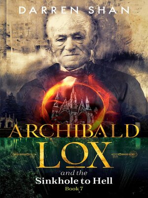 cover image of Archibald Lox and the Sinkhole to Hell